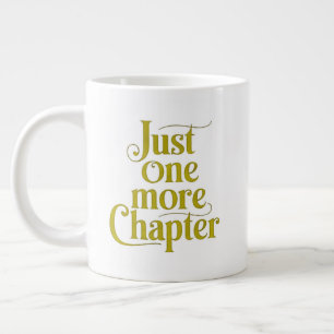 Noch ein Kapitel extra große Tasse - übertrieben