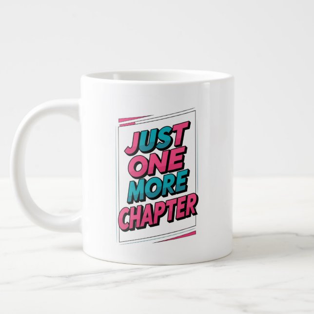 Noch ein Kapitel extra große Tasse - übertrieben (Links)