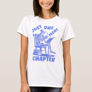 Noch ein Kapitel, lustig lesen T-Shirt