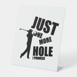 Noch ein Loch verspreche ich Golf Sockelschild