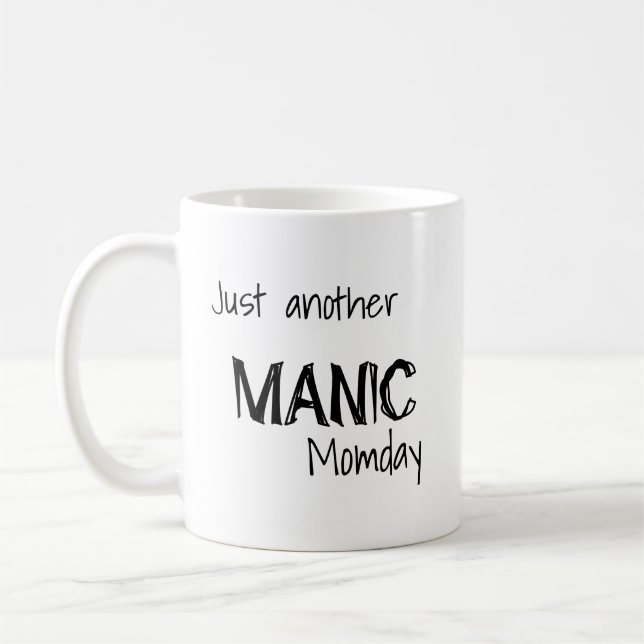 Noch ein manischer Moment Kaffeetasse (Links)