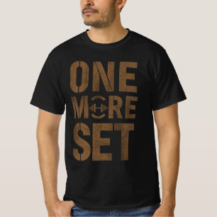 Noch ein Satz Gym Motivation Shirt Workout Diszi