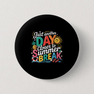 Noch ein Tag Naher, um die Sommerpause letzten Tag Button
