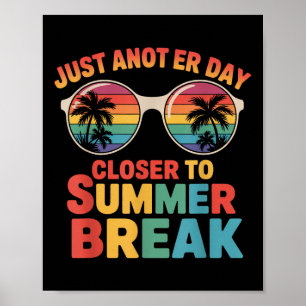 Noch ein Tag Naher, um die Sommerpause letzten Tag Poster