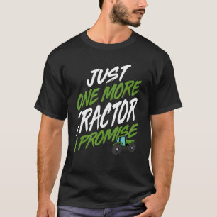 Noch ein Traktor, den ich verspreche, Traktor-Baue T-Shirt