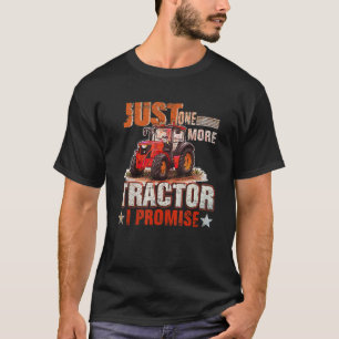 Noch ein Traktor verspreche ich für Bauer T-Shirt
