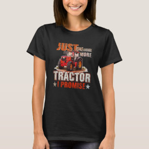 Noch ein Traktor verspreche ich für Bauer T-Shirt