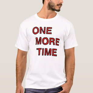 noch einmal T-Shirt