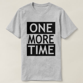 Noch einmal T-Shirt