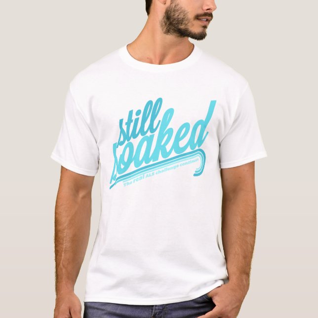 Noch getränkt T-Shirt (Vorderseite)