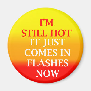 Noch Hot Round Magnet