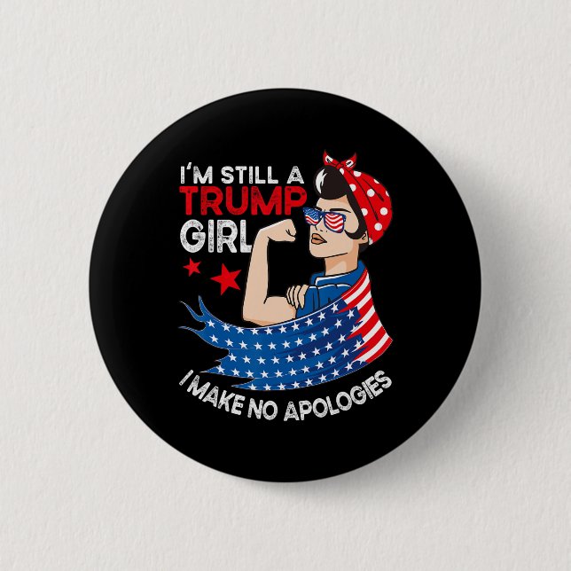 Noch immer ein Trump-Mädchen, das ich nicht entsch Button (Vorderseite)