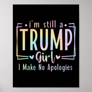 Noch immer ein Trump-Mädchen, das ich nicht entsch Poster
