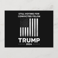 Noch immer für den verurteilten Felon Trump 2024 s