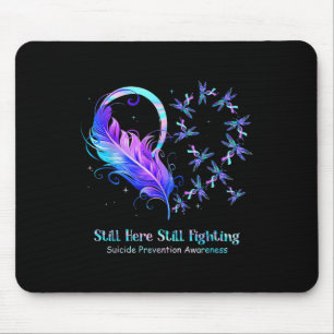 Noch immer hier, um Suizidprävention zu bekämpfen Mousepad