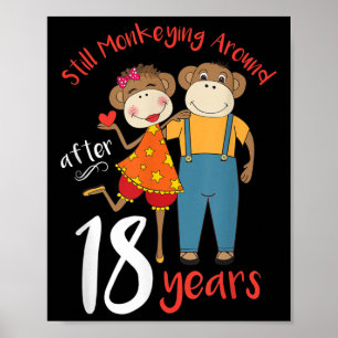 Noch immer Monkeying um 18 Jahre Hochzeit Annivers Poster