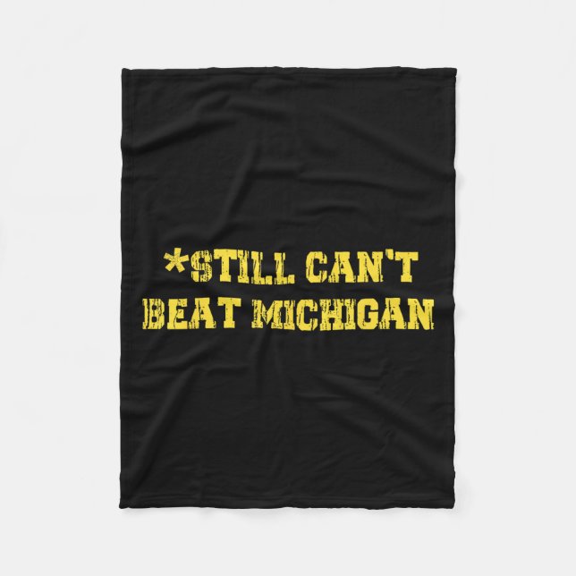 Noch kann Michigan Shirt nicht schlagen noch kann  Fleecedecke (Vorderseite)