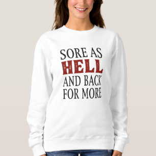 Noch mehr Wunden als Hölle und zurück Sweatshirt