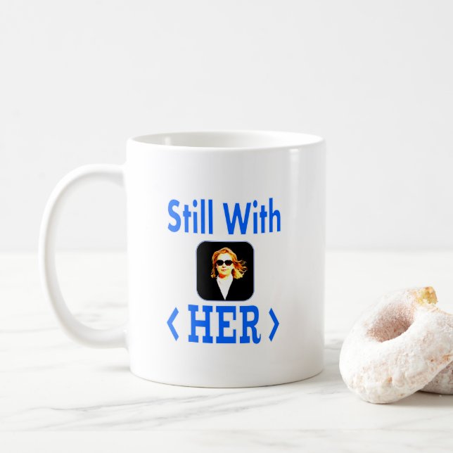 Noch mit IHRER #StillWithHer Kaffee-Tasse Kaffeetasse (Mit Donut)