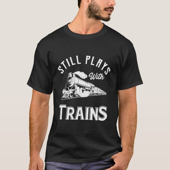 Noch mit Zügen Modelleisenbahn T-Shirt (Vorderseite)