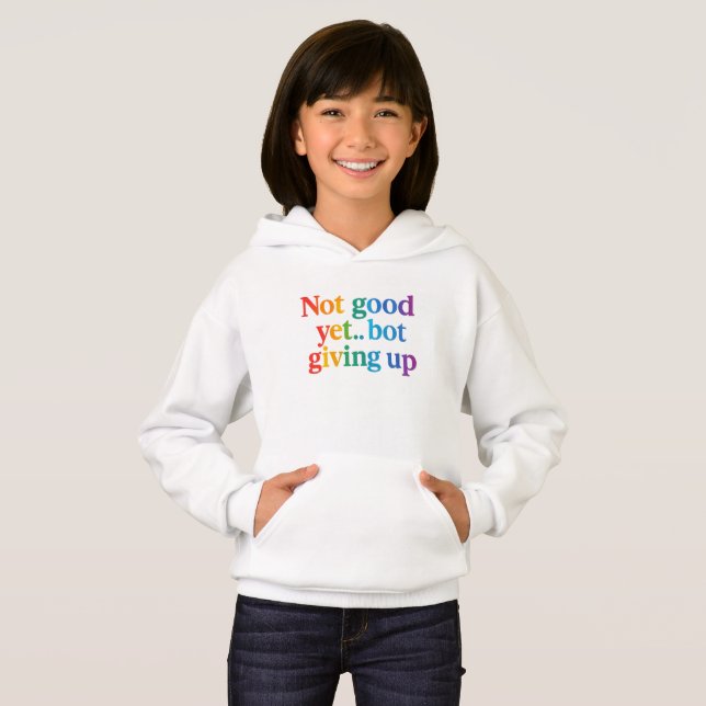 noch nicht gut aufgeben hoodie (Vorne ganz)
