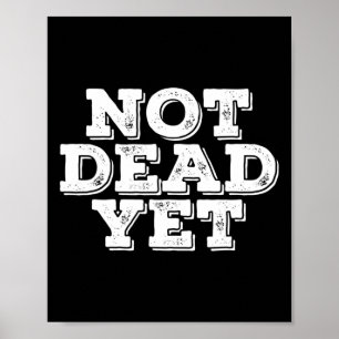 Noch nicht tot Lustige untote Zombie Veteran Gesch Poster