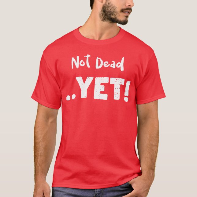 Noch nicht tot Tier T-Shirt (Vorderseite)