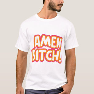 Noch nie 2 Devi Amen btch Funny T-Shirt