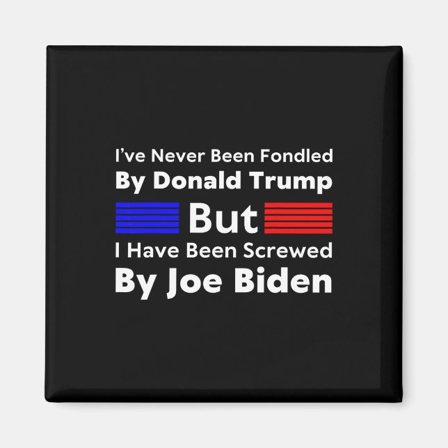 Noch nie von Donald Trump betreut worden, aber ich Magnet (Vorne)