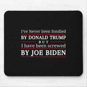 Noch nie von Donald Trump betrogen, aber geschrump Mousepad