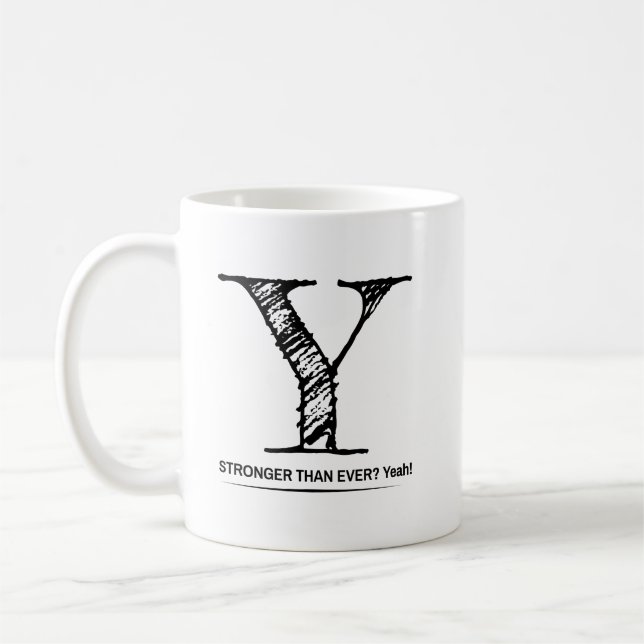 Noch stärker denn je? Ja! Kaffeetasse (Links)