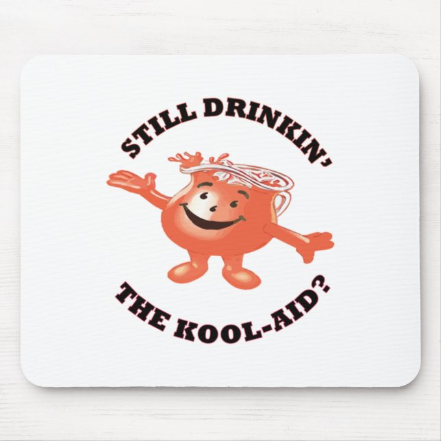 Noch trinken' der Kool-Hilfsaufkleber Mousepad (Vorne)