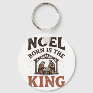 Noel Born Is the King Vintage Nativity Weihnachten Schlüsselanhänger