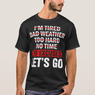 NoExcusesLetsGo Motivierend Workout T-Shirt