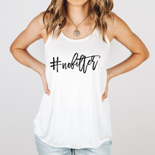 #NoFilter Hashtag Typografie Tank Top