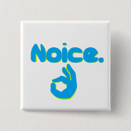 Noice mit okayhandzeichen button