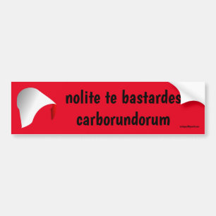Nolit-Bastardes-Carborundorum Autoaufkleber