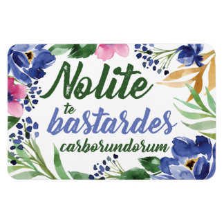Nolite te Bastardes Carborundorum Blauer Blume Magnet