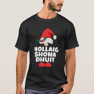 Nollaig Shona Dhuit Ireland Irish Happy Christmas T-Shirt