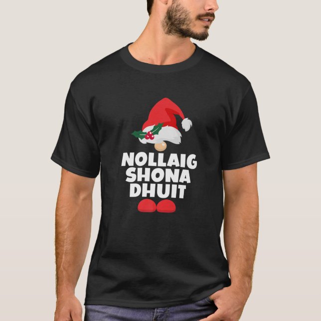 Nollaig Shona Dhuit Ireland Irish Happy Christmas T-Shirt (Vorderseite)