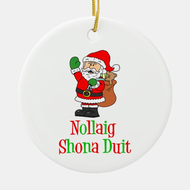 Nollaig Shona Duit Irish Christmas Santa Keramik O Keramik Ornament (Vorne)