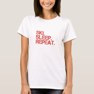 Nomapsneeded.com Ski. Schlafen. Wieder von vorne.  T-Shirt
