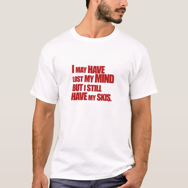 Nomapsneeded.com verlor meinen Verstand T T-Shirt (Vorderseite)