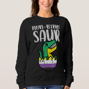 Non-Bino Saur Nonbinary Dinosaurier Trex Enby Nb P Sweatshirt