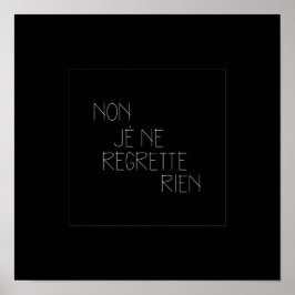 Non, Je Ne Regrette Rien- Nein, ich bedauere nicht Poster