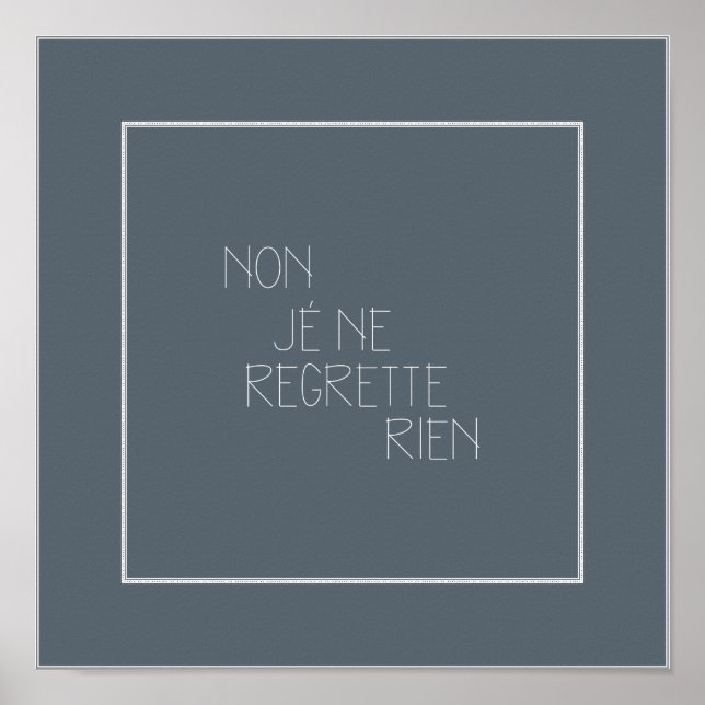 Non, Je Ne Regrette Rien-No, ich bedauere nichts Poster (Vorne)