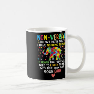 Non-verbyl ist nicht Gemein, dass ich nichts zu sa Kaffeetasse