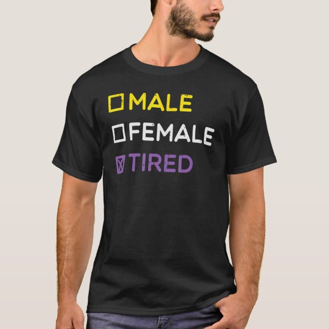 Nonbinary Male Female Tired Non Binary Enby Lgbtq  T-Shirt (Vorderseite)