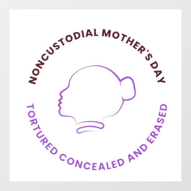 Noncustodial Mother's Day Decal Fensteraufkleber (Blatt)