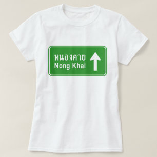 Nong Khai Ahead ⚠ Thai Highway Traffic ⚠ T-Shirt